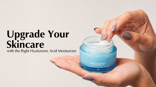 Upgrade Your Skincare with the Right Hyaluronic Acid Moisturizer